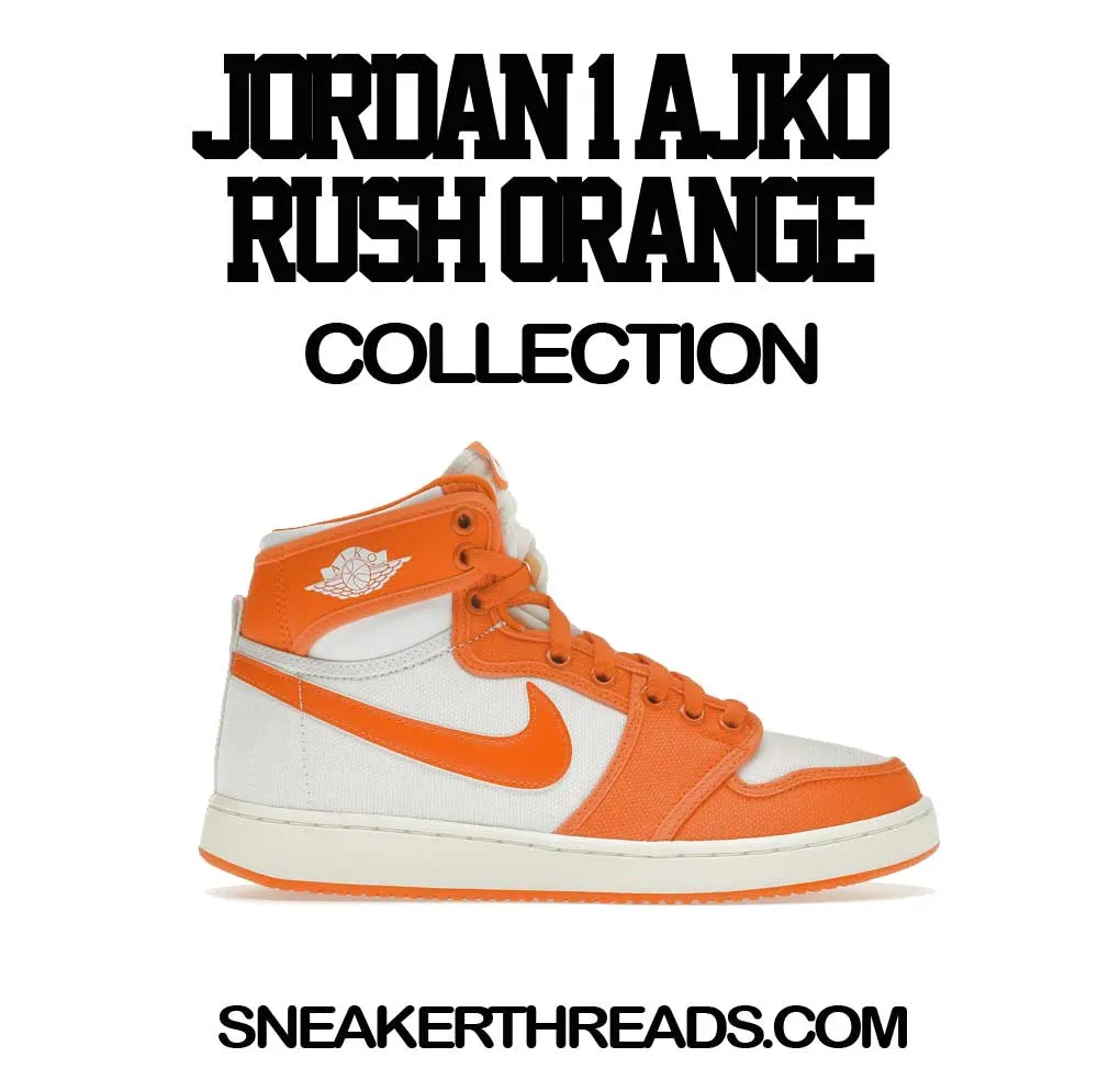 Retro 1 AJKO Rush Orange Gotta Be Shoes Shirt